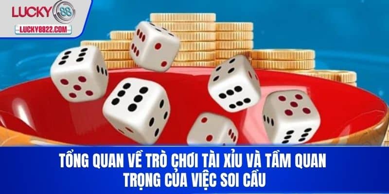 Cách Soi Cầu Tài Xỉu - Bí Quyết Chiến Thắng Hiệu Quả Trong Game Cá Cược 2 Tổng quan về trò chơi tài xỉu và tầm quan trọng của việc soi cầu