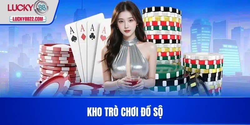 Đăng ký lucky88 2 Kho trò chơi đồ sộ