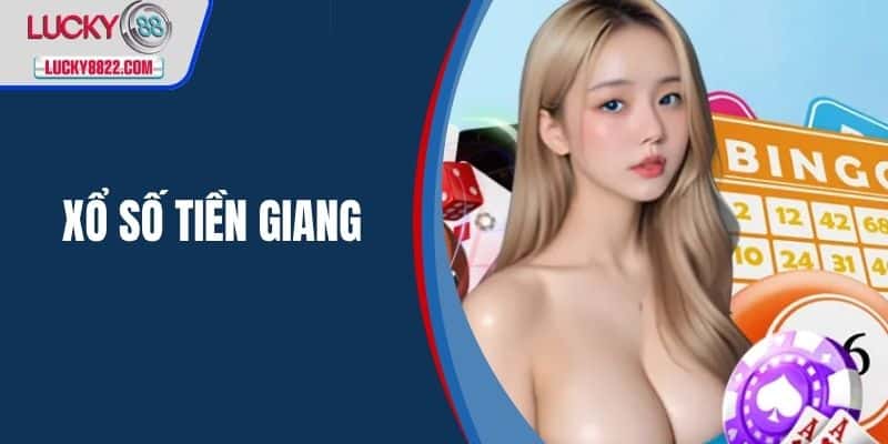 xổ số tiền giang
